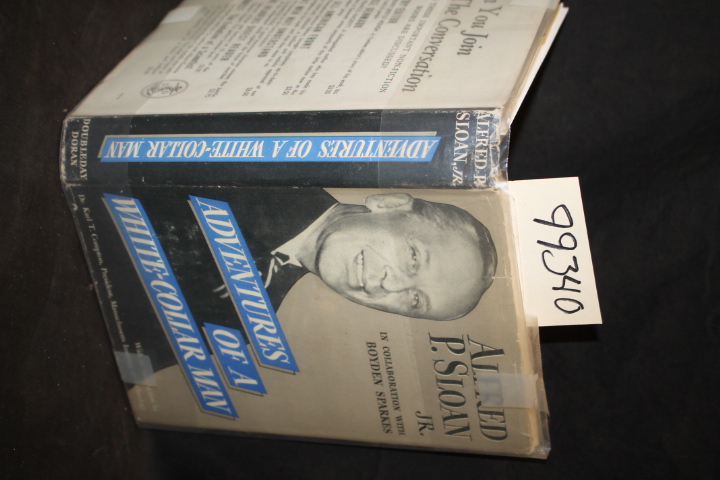 Sloan, Alfred, P. Jr.: Adventures of a White Collar Man FIRST ED, SIGNED BY A...