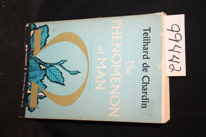 de Chardin, Pierre Teilhard: The Phenomenon of Man