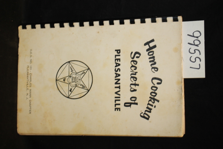 Charles Mann Chapter Pleasantville, N. J.: Home Cooking Secrets of Pleasantville