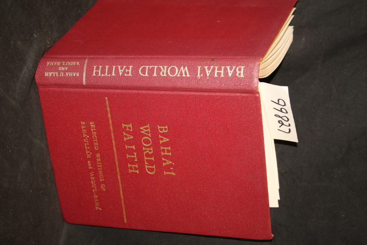 Baha'u'Llah; 'Abdu'L-Baha: Baha'i World Faith