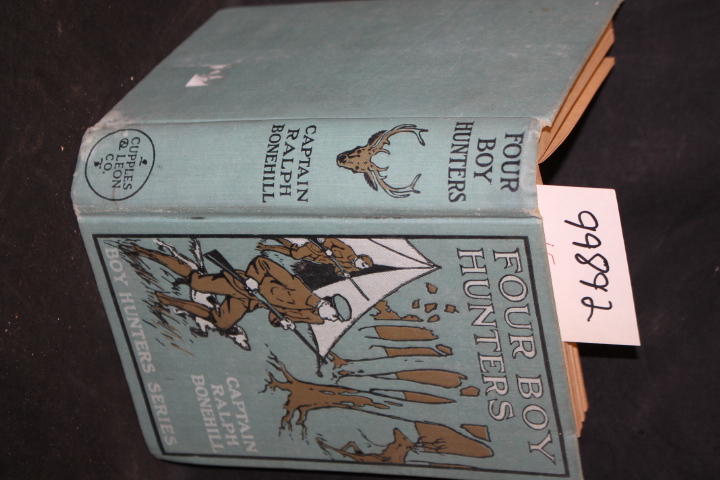Bonehill, Captain Ralph: Four Boy Hunters or the Outing of the Gun Club