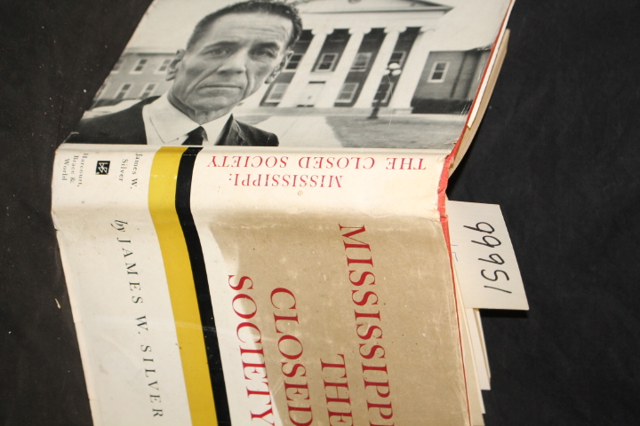 Silver, James W.: Mississippi: the Closed Society