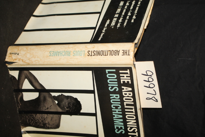Ruchames, Louis: The Abolitionists a Collection of Their Writings