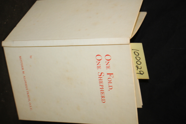 Peach, Mother M. Aloysius (SIGNED BY AUTHOR): One Fold, One Shepherd
