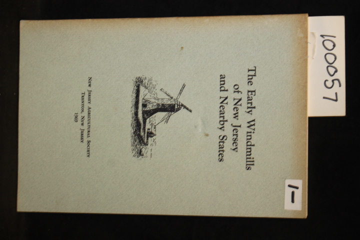 Weiss, Harry B.; Weiss, Grace M.: The Early Windmills of New Jersey and Nearb...