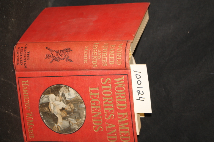 Mabie, Hamilton Wright: World-Famed Stories and Legends a Selection of the Be...