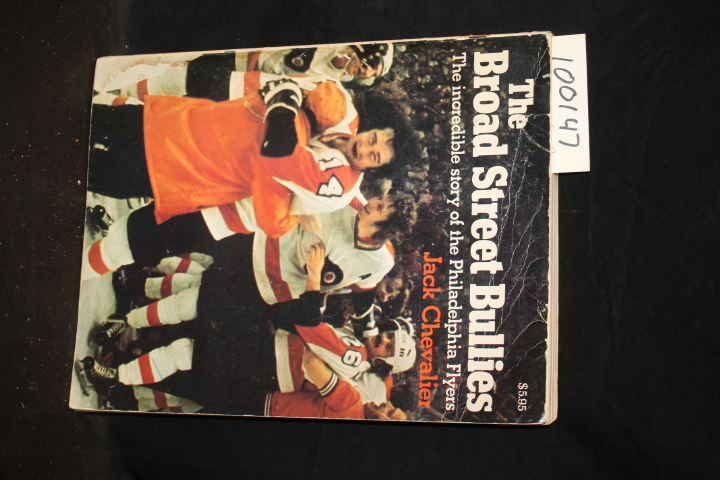 Chevalier, Jack; Gary Dornhoefer (si...: The Broad Street Bullies the Incredi...
