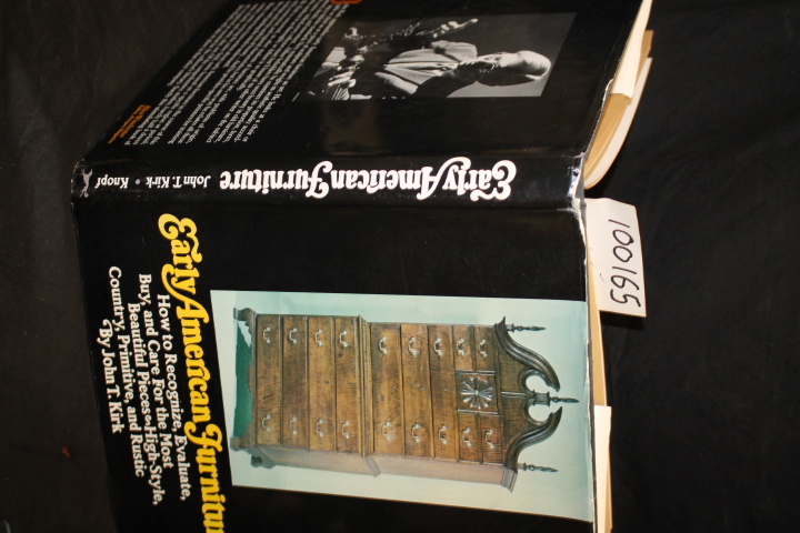 Kirk, John T.: Early American Furniture How to Recognize, Evaluate, Buy, & Ca...