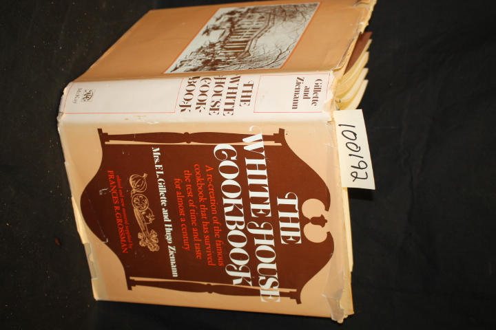Gillette, F. L.; Ziemann, Hugo: The White House Cookbook a Re-Creation of a F...