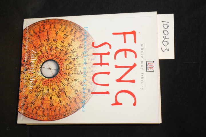 Shen, Zaihong: Feng Shui Harmonizing Your Inner and Outer Space
