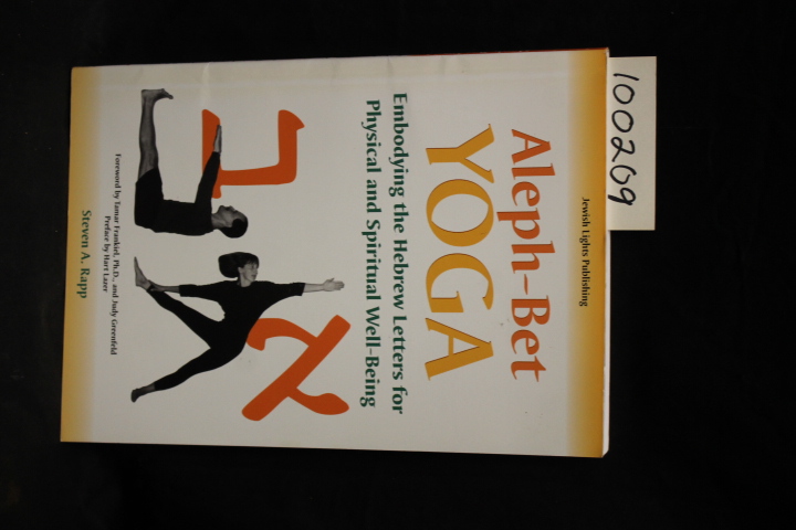 Rapp, Steven A.: Aleph-Bet Yoga Embodying the Hebrew Letters for Physical and...