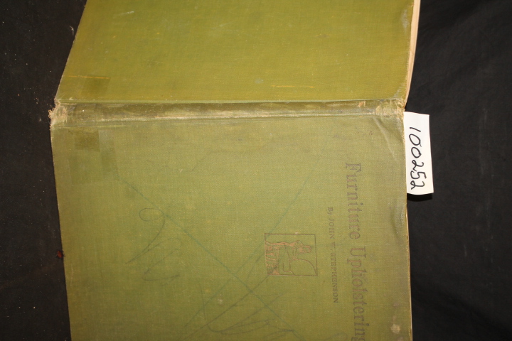 Stephenson, John W.: Furniture Upholstering a Practical Handbook for the Upho...