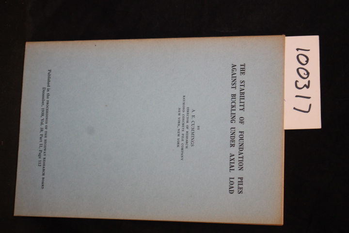 Cummings, A. E.: The Stability of Foundation Piles Against Buckling Under Axi...