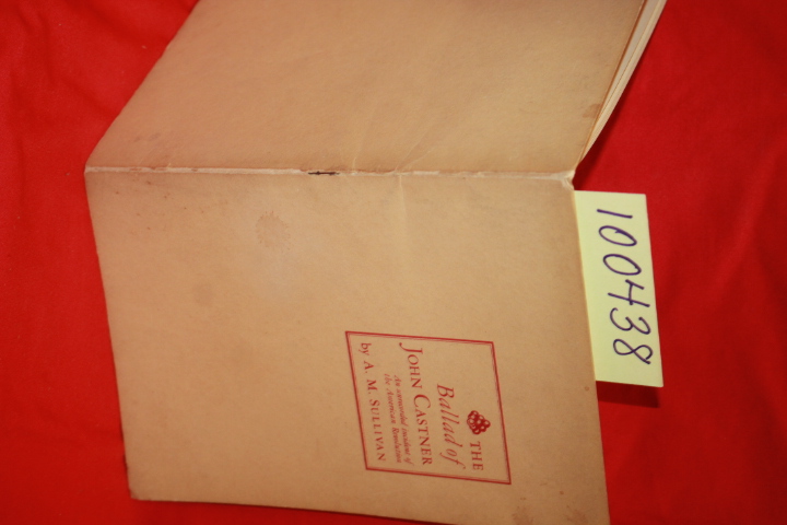 Sullivan, A. M. (SIGNED BY AUTHOR): The Ballad of John Castner an Unrecorded ...