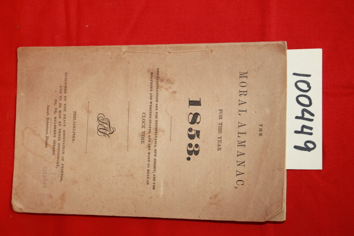 The Tract Association of Friends: The Moral Almanac, for the Year 1853