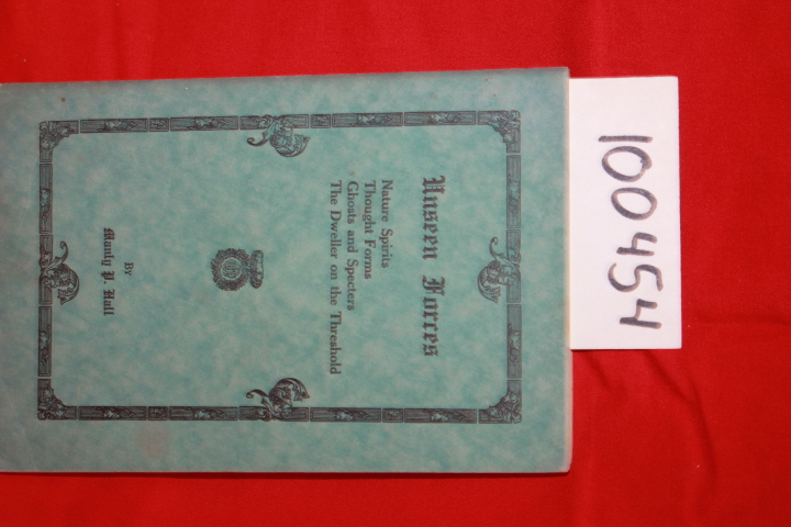 Hall, Manly P.: Unseen Forces Nature Spirits Thought Forms ghosts and specter...