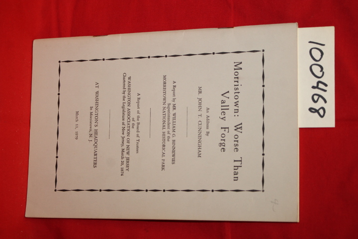 Cunningham, John T.; Binnewies, William G.: Morristown: Worse Than Valley Forge
