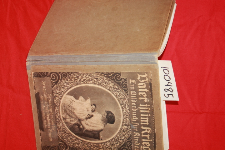 Bresber, Rudolph; Schulze, Hans: Vater ist im Kriege Ein Bilderbuch fur Kinde...