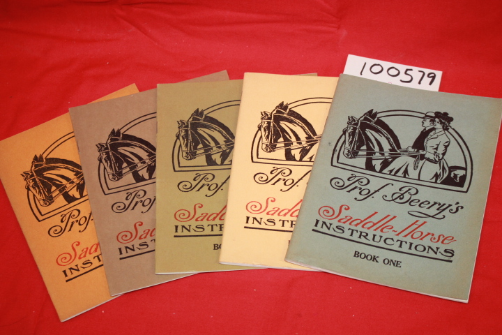 Beery, Jesse: Prof. Beery's Saddle-Horse Instructions (5 volumes)