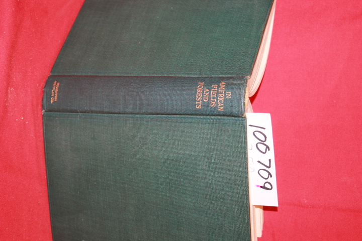 Thoreau, Henry David; Burroughs John; Muir, J...: In American Fields and Forests