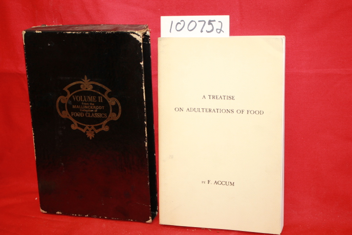 Accum, Fredrick: A Treatise on Adulterations of Food and Culinary Poisons Exh...