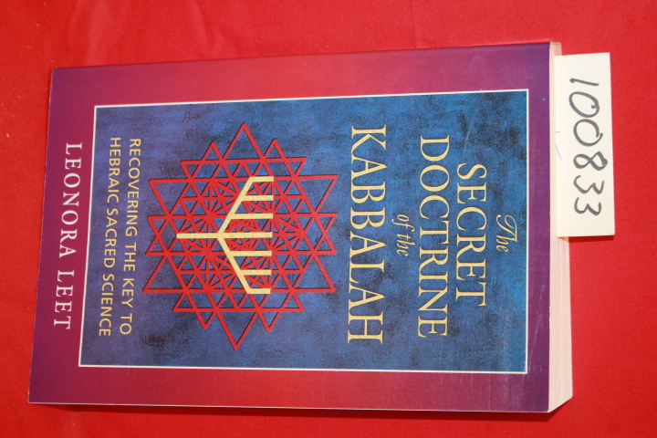 Leet, Leonora: The Secret Doctrine of the Kabbalah Recovering the Key to Herb...