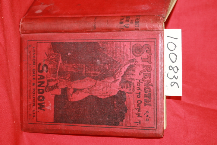 Sandow, Eugen: Strength and How to Obtain it FIRST
