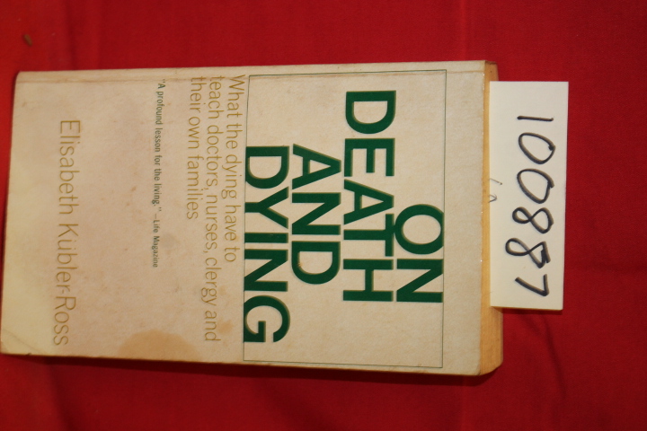 Kubler-Ross, Elisabeth: On Death and Dying