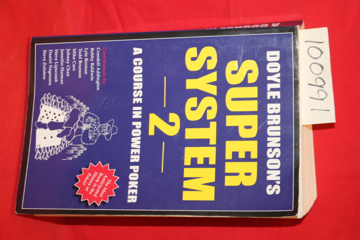 Brunson, Doyle: Doyle Brunson's Super System 2 a Course in Power Poker