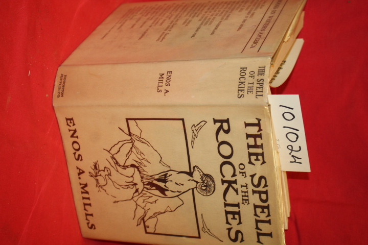 Mills, Enos A.: The Spell of the Rockies