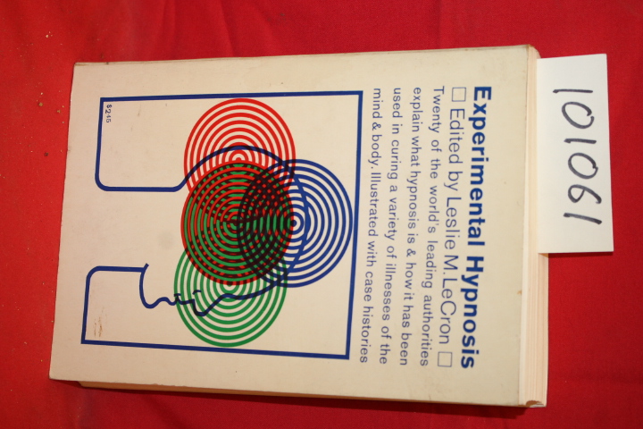 LeCron, Leslie M.: Experimental Hypnosis a Symposium of Articles on Research ...