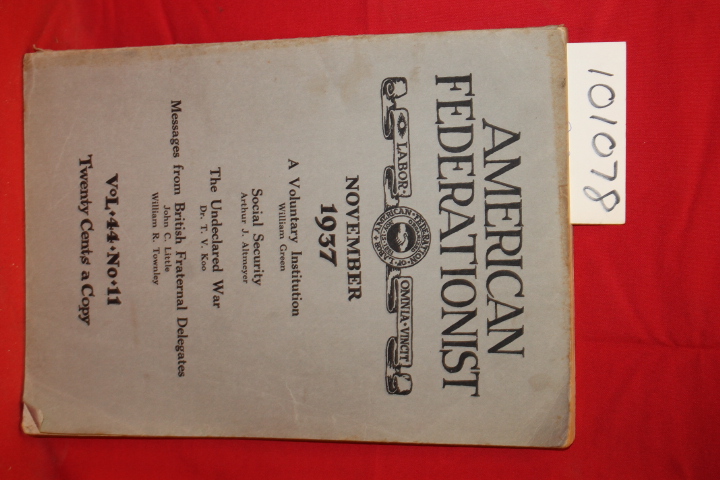 Green, William: Amercian Federationist: Official Magazine of the American Fed...