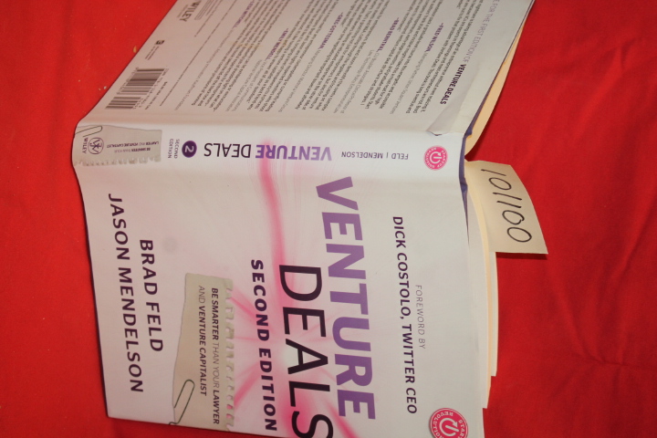 Feld, Brad; Mendelson, Jason: Venture Deals be Smarter Than Your Lawyer and V...