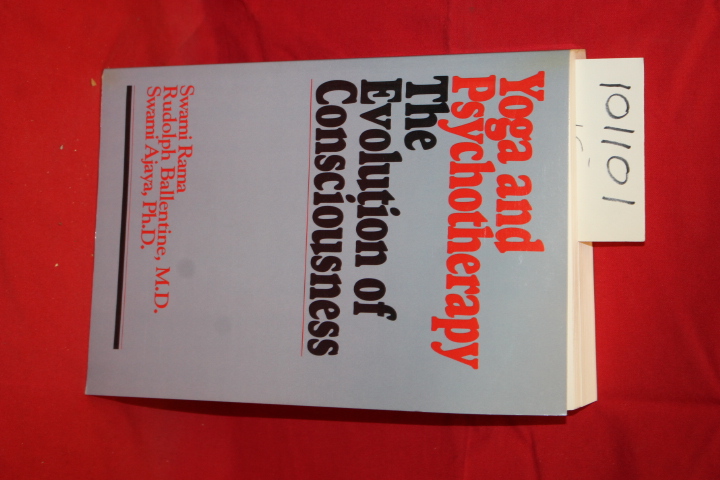 Rama, Swami; Ballentine, Rudolph; Aj...: Yoga and Psychotherapy the Evolution...