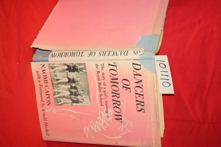 Capon,  Naomi: Dancers of Tomorrow the Story of a Girl's Training at the Roya...