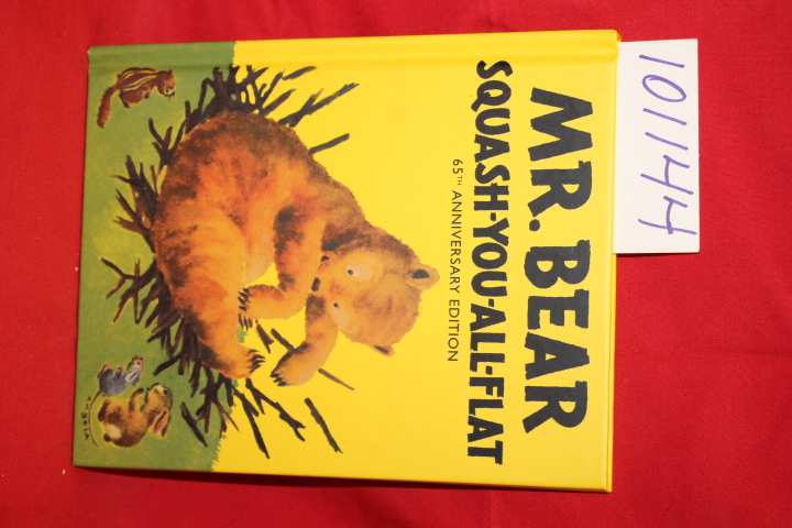 Gipson, Morrell: Mr. Bear Squash-You-All-Flat 65th Anniversary