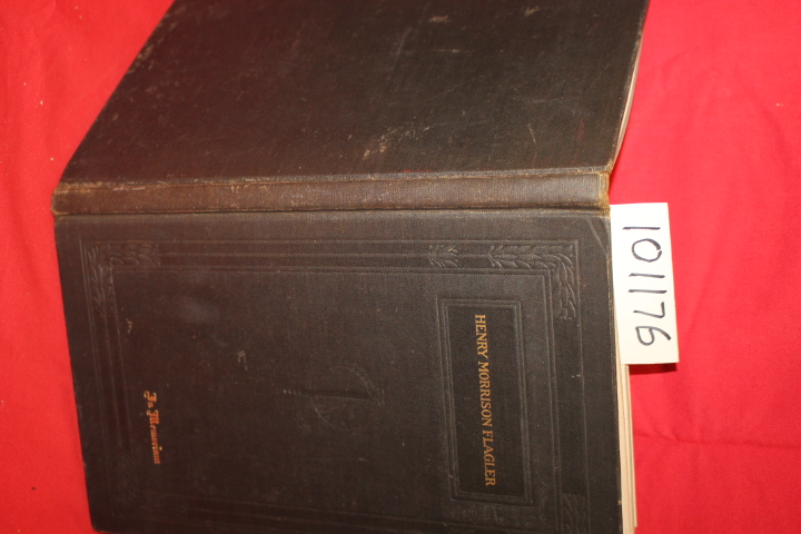 Flagler, Henry Morrison: In Memoriam Henry Morrison Flagger Born January 2nd,...