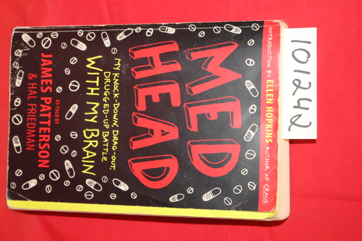 Patterson, James; Friedman, Hal: Med Head my Knock-Down, Drag-Out, Drugged-Up...