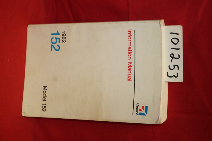 Cessna Aircraft Company: Information Manual Cessna Aircraft Company 1982 Mode...