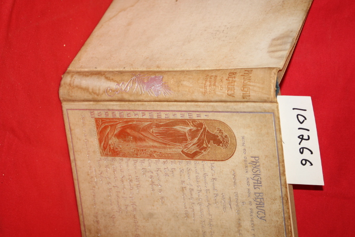 Miller, Annie Jenness: Physical Beauty How to Obtain and How to Preserve it