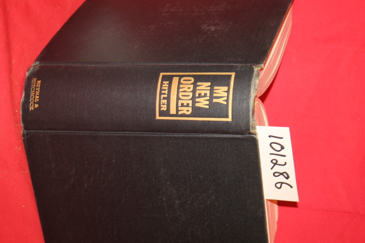Hitler, Adolf; Edited Raoul de Rouss...: My New Order Edited with Commentary ...
