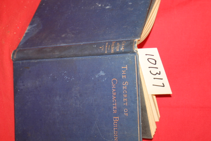 DeMotte, John B.: The Secret of Character Building