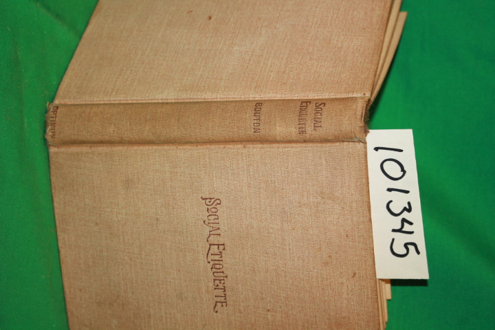 Bouton, Emily S.: Social Etiquette the Usages of Good Society