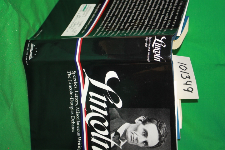 Lincoln, Abraham: Abraham Lincoln Speeches and Writings 1832-1858: Speeches, ...