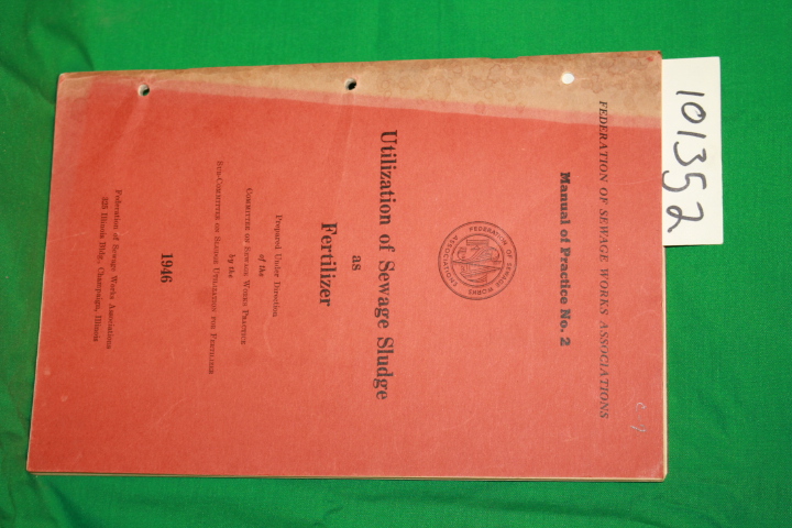 Pearse, Langdon; Niles, A. H.; Wisel...: Utilization of Sewage Sludge as Fert...
