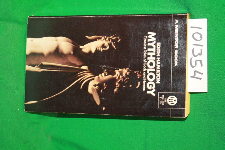 Hamilton, Edith: Mythology: Timeless Tales of Gods and Heroes