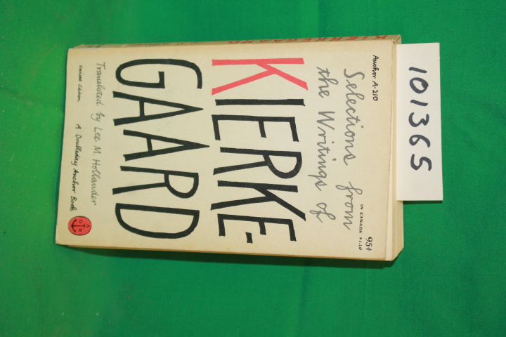 Kierkegaard, Soren: Selections From the Writings of Kierkegaard