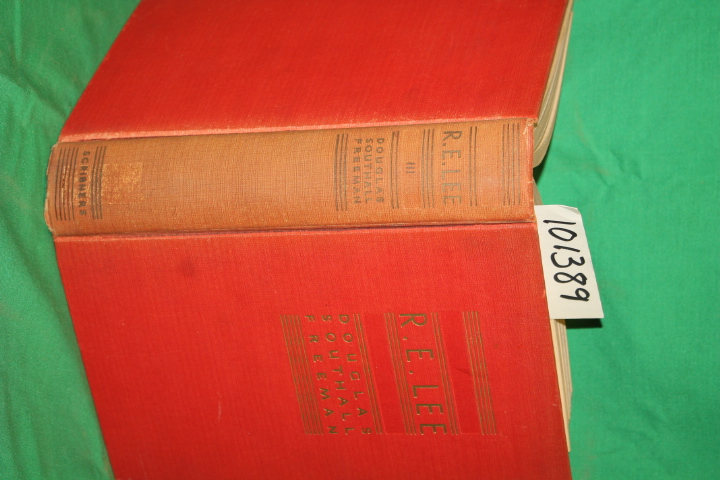 Freeman, Douglas Southall: R. E. Lee a Biography Vol. III Only