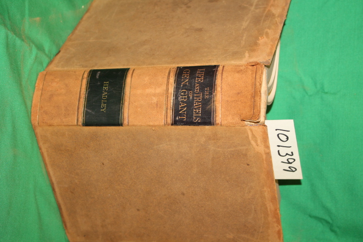 Headley, Hon. J. T.: The Life and Travels of General Grant