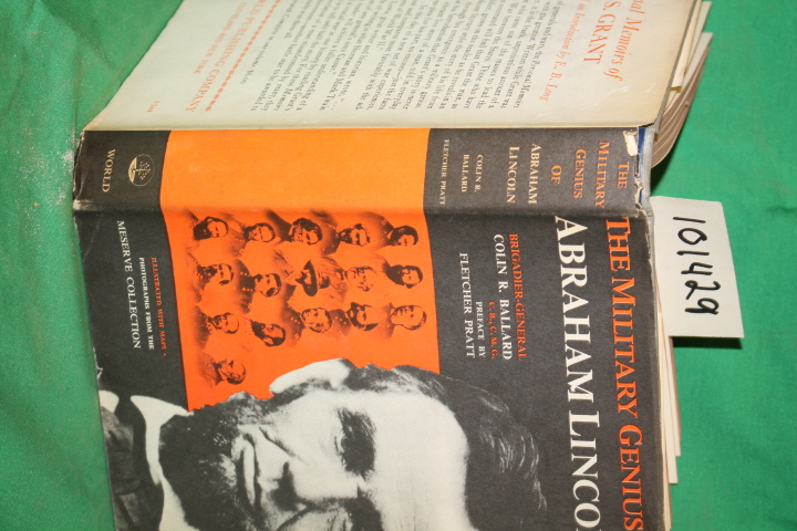 Ballard, Brigadier-General Colin R.: The Military Genius of Abraham Lincoln